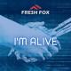 Fresh Fox - I'm Alive (2023)