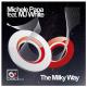 Michele Papa, MJ White - The Milky Way (Phreo Radio Edit Remix)
