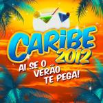 album image Tacatá (Extended) Caribe 2012: Ai Se o Verão Te Pega!