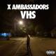 X Ambassadors - Renegades