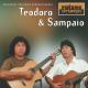 Teodoro & Sampaio, Ricardo Braga - Paixão Proibida / Música Incidental: Outra Vez