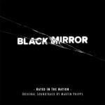 album image Fall into Me Black Mirror: Hated in the Nation (Original Soundtrack by Martin Phipps) - EP