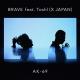 AK-69 feat. Toshl - Brave