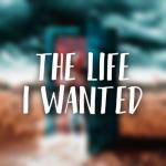 album image песня для дединсайдов The Life I Wanted - Single