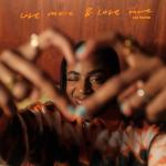 album image live more & love more live more & love more - Single