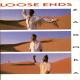 Loose Ends - Slow Down