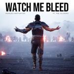 album image Watch Me Bleed Watch Me Bleed - Single