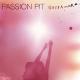 Passion Pit - Take a Walk
