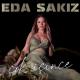 Eda Sakız - Çok İçince