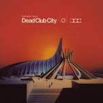 album image Tomorrow Is Closed Dead Club City
