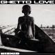 WizKid - Ghetto Love