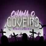 album image 🎳ᴄᴏᴠᴇ͢͢͢ɪʀᴏ🎳 Chama o Coveiro - Single