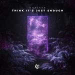album image Think It's Just Enough (Extended Mix) Think It's Just Enough - Single