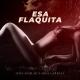 Sebas Garreta, DJ Dave Aguilar - Esa Flaquita