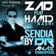Zad feat. Hamid El Kassri - Sendia (Dr Anas Dub Radio Edit)