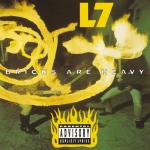 album image L7 - Pretend Were Dead Bricks Are Heavy