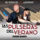 Dj Khalid & Loukas - Las Pulseras Del Verano (Version Bachata) (2019)