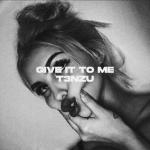 album image Give It To Me Give It to Me - Single