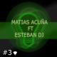 DJ Matias Acuña, Esteban DJ - Me Gustas