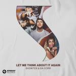 album image Let Me Think About It Again (Extended Mix) Let Me Think About It Again - Single