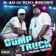 E-40, Too $hort feat. Travis Porter, Young Chu - Dump Truck
