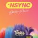 'NSYNC - Better Place (From Trolls Band Together)
