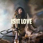 album image Is It Love Is It Love - Single