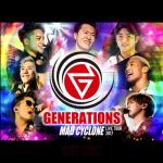 album image Evergreen GENERATIONS Live Tour 2017 MAD CYCLONE Set List