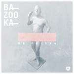 album image Bazooka Bazooka - Single