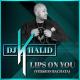 Dj Khalid (Version Bachata) - Lips On You