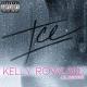 Kelly Rowland feat. Lil Wayne - ICE (Explicit Version)