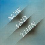 album image Now And Then Now And Then - Single