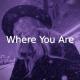 y2mate.com - Where you are Vocals only  slowed n reverb