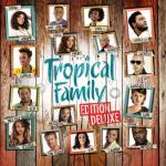 album image Flamme Tropical Family (Edition Deluxe)