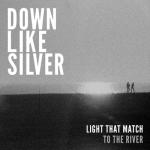 album image To the River Light That Match - Single