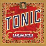 album image Take Me As I Am (Album Version) A Casual Affair - The Best of Tonic