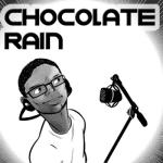 album image Chocolate Rain Chocolate Rain
