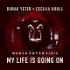 Cecilia Krull ft Burak Yeter - My life is going on