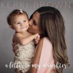 album image Kerri Brown - A Letter To My Daughter - A Letter to My Daughter - Single