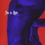 album image s*x in paris Sex in Paris - Single