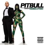 album image Hotel Room Service (Nikita Neon Mash-up) Pitbull Starring In: Rebelution