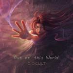 album image Magic[►][٠•●Psy♥Trance♥Love●•٠] Out Of This World
