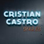 album image Cristian Castro Esenciales (The Ultimate Collection)