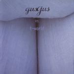 album image Purple (T-World Remix) GusGus Vs T-world