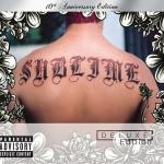 poster What I've Got Sublime (10th Anniversary Edition / Deluxe Edition)