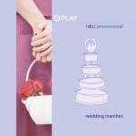 album image Bridal Chorus (Lohengrin - Wedding March - From Act 3) Spectacular Sound Effects Volume One