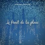 album image Sons de la nature: Le bruit de la pluie, Pt. 05 Sons de la nature: Le bruit de la pluie