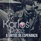 Karlos Rosé - A Gritos De Esperanza (Bachata Version)