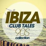 poster What's Up Ibiza Club Tales 90S Collection