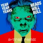 poster Heads Will Roll (A-Trak Remix) Heads Will Roll (A-Trak Remix)